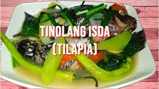 HOW TO COOK TINOLANG ISDA  TILAPIA [upl. by Airdnola126]