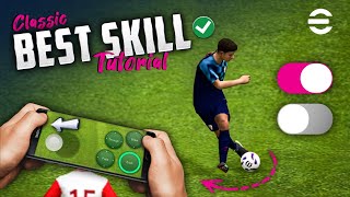 eFootball 2024 Mobile Skill Tutorial  Classic Control [upl. by Osner828]