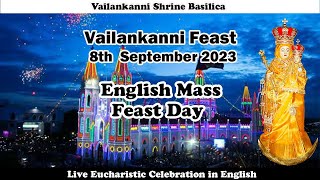 Feast of Vailankanni  English Mass Live 8th September 2023  Vailankanni Shrine [upl. by Einberger127]