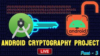 Cryptography Android App Project  Cryptography Project  Source code atulfbcgmailcom  PART 3 [upl. by Lorilyn]