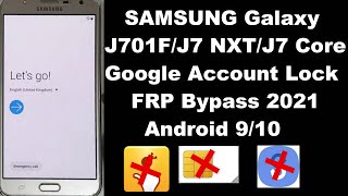 SAMSUNG J701F FRPGoogle Account Lock Bypass 2021  SAMSUNG Galaxy J7 NXTCore Google Account Unlock [upl. by Baron]