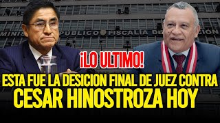 🔴ULTIMO MINUTO AUDIENCIA DECISIÓN FINAL CONTRA CESAR HINOSTROZA PRONUNCIAMIENTO JUDICIAL HOY 3624 [upl. by Kyrstin975]