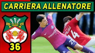 PANICO IN CARABAO 36 CARRIERA ALLENATORE WREXHAM ★ FC 24 Gameplay ITA [upl. by Bertolde]