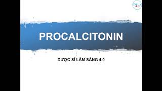 Procalcitonin  Kiến thức cơ bản trong thực hành lâm sàng [upl. by Assilaj]