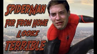 SpiderMan Far From Home Looks TERRIBLE [upl. by Brear]