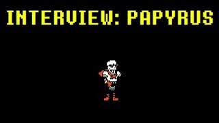 Interview Papyrus [upl. by Lidaa]