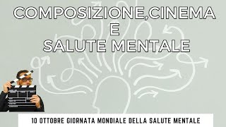 Composizione Cinema e Salute Mentale [upl. by Erelia]