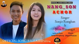 NANGSONACHORLYRICS  SONGJIT FT NITU  NEW KARBI SONG 2024  KARBI LYRICS YOUTUBE CHANNEL [upl. by Oeram]