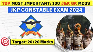 Top 100 JK GK MCQs for Constable Exam  Crack the JKP Exam 2024 in One Go Jkssb Online Tutorial [upl. by Alyakim544]