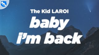 The Kid LAROI  BABY IM BACK Clean  Lyrics [upl. by Marsha508]