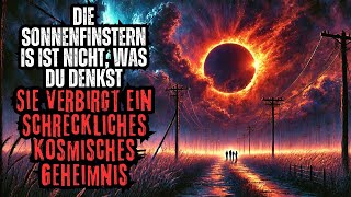 Die Sonnenfinsternis Ist Nicht Was Du Denkst Sie Verbirgt Ein Schreckliches Kosmisches Geheimnis [upl. by Atiuqnahs]