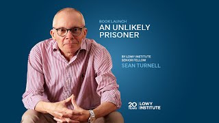 Book launch An Unlikely Prisoner by Lowy Institute Senior Fellow Sean Turnell [upl. by Bordie798]