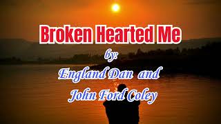 Broken Hearted Me  Song by England Dan amp John Ford Coley 1978 Lyrics Video lovesong 70smusic [upl. by Wightman]