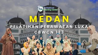 Pelatihan Perawatan Luka Modern CBWCN 123 Medan [upl. by Enelrae609]