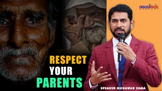 Respect Your Parents  Motivational Speech By Speaker Munawar Zama  English House Academy IND [upl. by Olsewski]