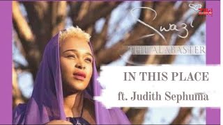 In This Place by Swazi Dlamini ft Judith Sephuma Official Video [upl. by Peggir]