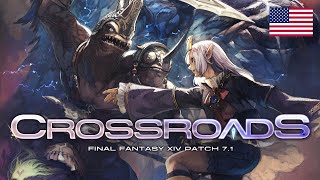 FINAL FANTASY XIV Patch 71  Crossroads [upl. by Rush]