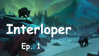 The Long Dark  Interloper  Best Start  Tips and Tricks Ep1 [upl. by Picco]