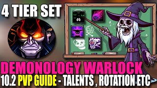 4 TIER SET Demonology Warlock PVP GUIDE Talents  Rotation  Stats amp More  102 UPDATED  BUALOCK [upl. by Oneal]