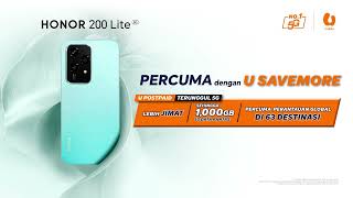 HONOR 200 Lite 5G  PERCUMA dengan U Mobile U SaveMore [upl. by Eikceb]