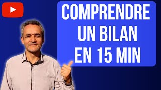 COMPRENDRE UN BILAN COMPTABLE POUR LES NULS [upl. by Hope]