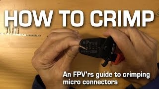 How to Crimp Micro Connectors for FPV [upl. by Henriha422]