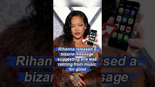 Rihanna released a bizarre message suggesting she was retiring from music for goodcelebrity usa [upl. by Yznel]