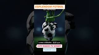 ESPLENDOR FÚTBOLLA Máxima expresión de la Redonda Emoción [upl. by Kopple]