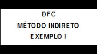 DFC  Elaboracao Método Indireto  Exemplo I  Serviço [upl. by Hal639]