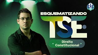 Esquematizando TSE  Direito Constitucional  Prof Thallius Moraes [upl. by Eversole]