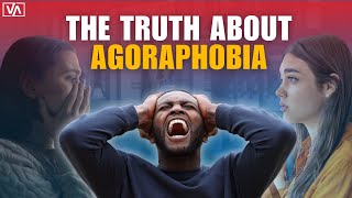 The TRUTH About Agoraphobia Revealed [upl. by Nauq198]