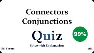 Connectives  Conjunctions QUIZ with Explanation [upl. by Eiramllij973]