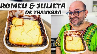 ROMEU E JULIETA DE TRAVESSA  SOBREMESA DELICIOSA [upl. by Anelet]