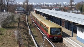 SBahn Berlin  die Züge der Baureihe 481 1080p [upl. by Tellford535]