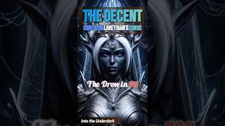 Into the Underdark The Drows Dark Descent in DampD [upl. by Ytomit611]