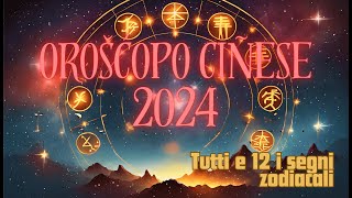 Oroscopo Cinese 2024 Le Previsioni per il Tuo Segno 🐉🔮 [upl. by Deer]