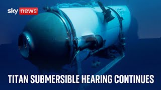 Watch live Titan submersible hearing continues  Day 3  Thursday 19 September 2024 [upl. by Ahsieket]