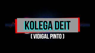 Kolega Deit Karaoke Vidigal Pinto [upl. by Nhguav922]