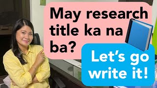 How to write Research Title with samples amp proven tips [upl. by Nostrebor]