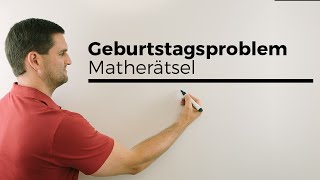 Das Geburtstagsproblem Interessantes aus der Wahrscheinlichkeit Matherätsel  Mathe by Daniel Jung [upl. by Kipper]