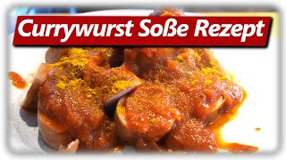 BESTE CURRYWURST SOßE DER WELT nach meinem Geschmack [upl. by Ytsirc971]