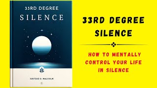 33rd Degree Silence How to Mentally Control Your Life in Silence Audiobook [upl. by Lorene287]