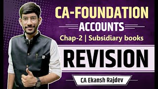 CA Foundation Accounts Revision  Chapter 2  Subsidiary Books Unit 4 Revision  CA Ekansh Rajdev [upl. by Anemij626]