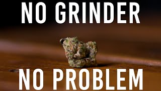 5 WAYS TO GRIND WEED WITHOUT A GRINDER [upl. by Shannah]