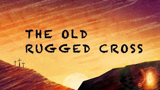 The Old Rugged Cross  July 7 2024 [upl. by Josiah163]