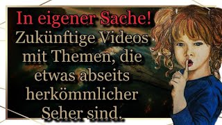 In eigener Sache zum Thema zukünftige Videos [upl. by Nea979]