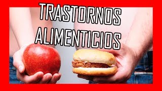 TRASTORNOS ALIMENTICIOS en la ADOLESCENCIA causas y consecuencias [upl. by Nosnor]