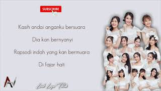 RAPSODI quotKASIH ANDAI ANGANKU BERSUARA DIA KAN BERNYANYIquot  JKT48 VIRAL TIKTOK  LYRICS VIDEO 🎶 [upl. by Hnim]