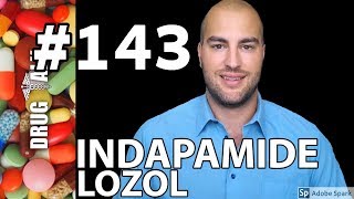 INDAPAMIDE LOZOL  PHARMACIST REVIEW  143 [upl. by Etteragram]