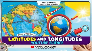 Unlocking the World Discover Latitudes and Longitudes Annai Academy [upl. by Ynnam]